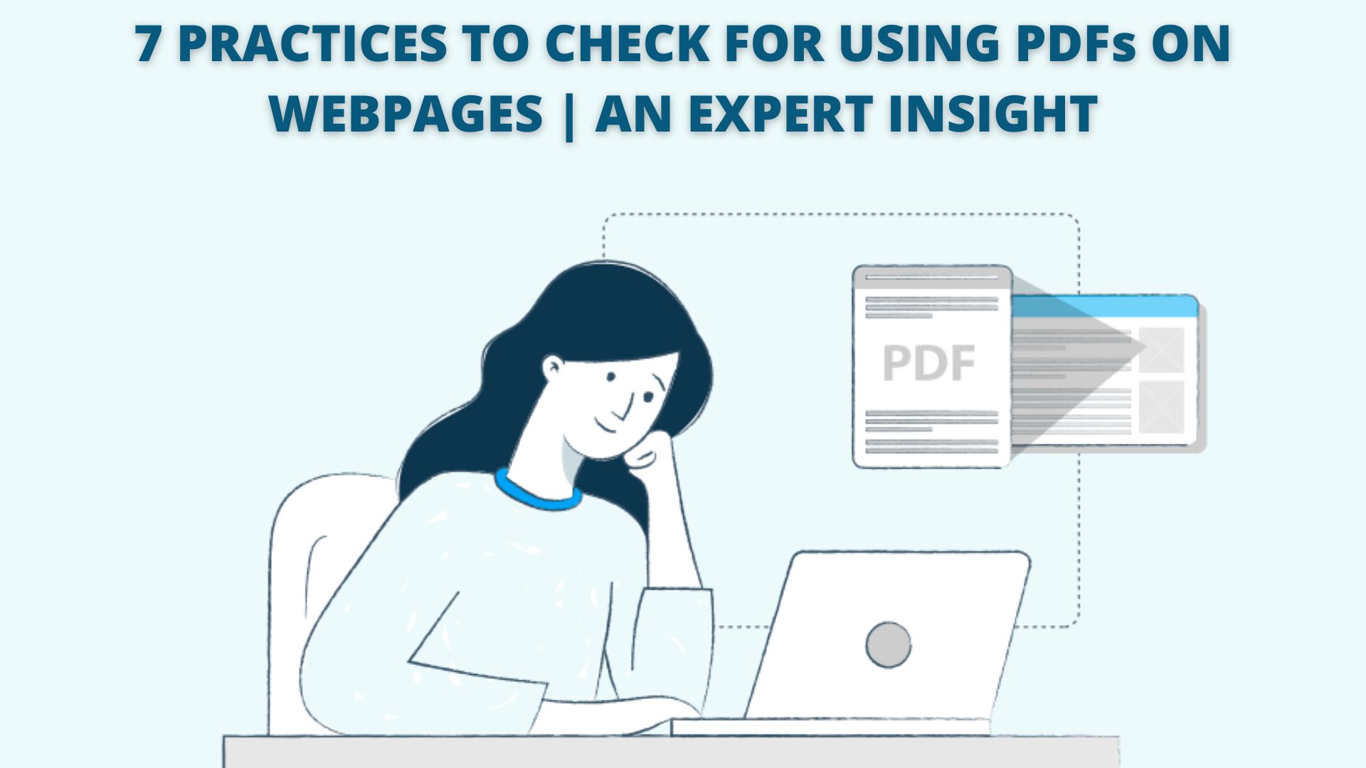 7 Practices To Check For Using PDFs On WebPages | An Expert Insight