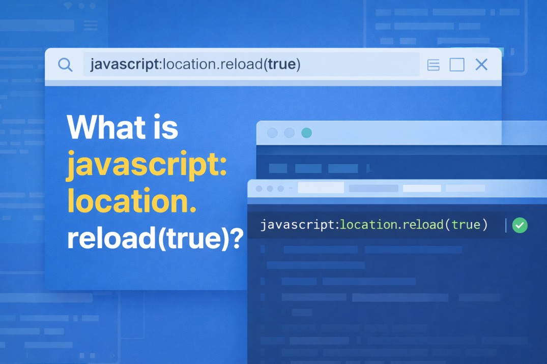What is javascript:location.reload(true)?